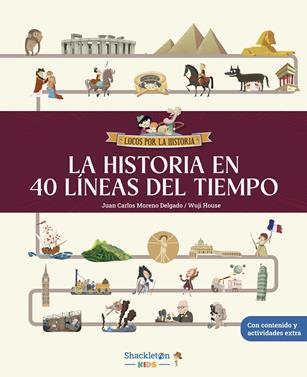 La historia en 40 líneas del tiempo | 9788413614281 | Moreno Delgado, Juan Carlos | Llibreria Sendak