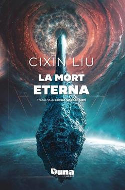 La mort eterna | 9791399105605 | Liu, Cixin | Librería Sendak
