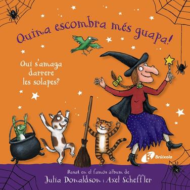 Quina escombra més guapa! Qui s'amaga darrere les solapes? | 9788413494920 | Donaldson, Julia | Llibreria Sendak