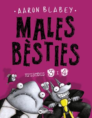 Males bèsties. Episodis 3 i 4 | 9788448953935 | Blabey, Aaron | Llibreria Sendak