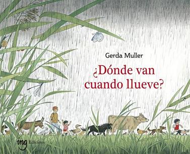 ¿Dónde van cuando llueve? | 9788412322170 | Muller, Gerda | Llibreria Sendak