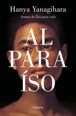 Al paraíso | 9788426410788 | Yanagihara, Hanya | Llibreria Sendak