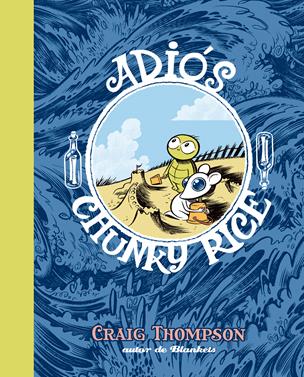 Adiós, Chunky Rice | 9788496815254 | Thompson, Craig | Llibreria Sendak