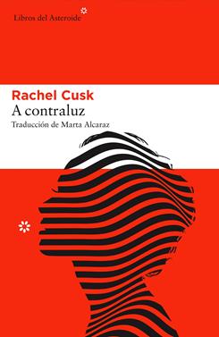 A contraluz | 9788416213825 | Cusk, Rachel | Llibreria Sendak