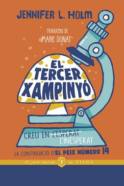El tercer xampinyó | 9788418908255 | Holm, Jennifer L. | Llibreria Sendak