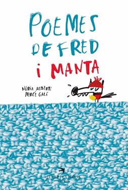 Poemes de fred i manta | 9788417000783 | Albertí Martínez de Velasco, Núria/Galí Sanarau, Mercè | Llibreria Sendak