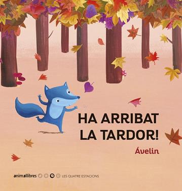 Ha arribat la tardor! | 9788417599690 | Ávelin | Llibreria Sendak