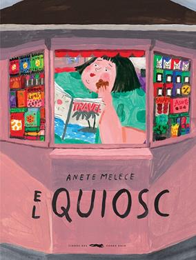 El quiosc | 9788412270433 | Melece, Anete | Llibreria Sendak