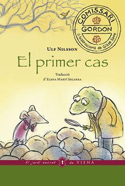 El primer cas | 9788417998165 | Nilsson, Ulf | Llibreria Sendak