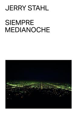 Siempre medianoche | 9788412315684 | Stahl, Jerry | Llibreria Sendak