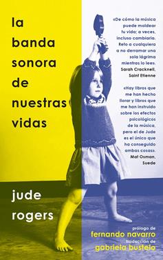 La banda sonora de nuestras vidas | 9788418404702 | Rogers, Jude | Llibreria Sendak