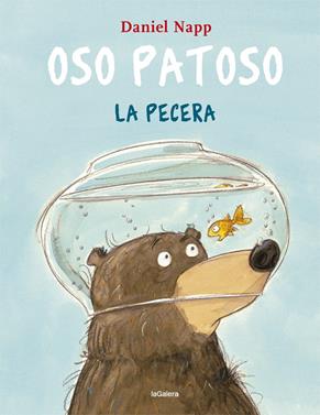 Oso Patoso y la pecera | 9788424665555 | Napp, Daniel | Llibreria Sendak