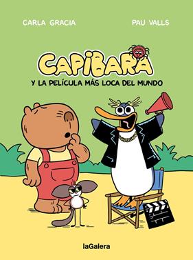 Capibara y la película más loca del mundo | 9788424676612 | Gracia Mercadé, Carla | Llibreria Sendak