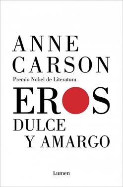 Eros dulce y amargo | 9788426409836 | Carson, Anne | Llibreria Sendak