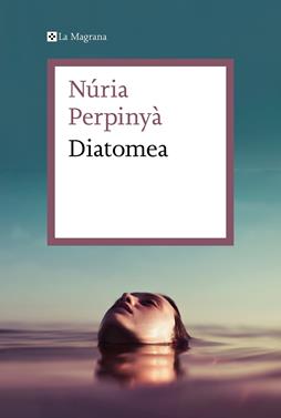 Diatomea | 9788419013019 | Perpinyà, Núria | Llibreria Sendak
