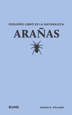 Pequeño libro de la naturaleza. Arañas | 9788410268692 | Pollard, Simon D | Librería Sendak