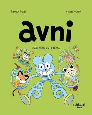 Avni 4. Avni embolica la troca | 9788418909092 | Pujol, Romain/Caut, Vincent | Llibreria Sendak