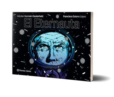 El eternauta | 9788491749264 | Oesterheld, H.G./Solano López, Francisco | Llibreria Sendak