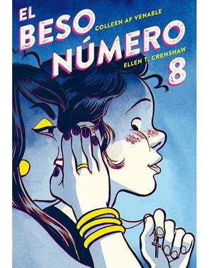 El beso número 8 | 9788417442484 | Venable, Colleen AF/Crenshaw, Ellen T | Librería Sendak