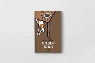 Under Dogs | 9781910239315 | Jullien, Jean | Llibreria Sendak