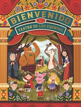 Bienvenido al teatro de los cuentos | 9788491826606 | Escobar , Paola | Llibreria Sendak