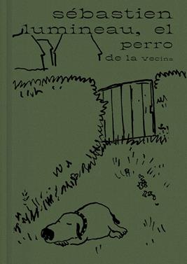 El perro de la vecina | 9788416167722 | Sébastien, Lumineau | Llibreria Sendak