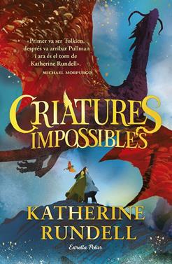 Criatures impossibles | 9788413898520 | Rundell, Katherine | Llibreria Sendak