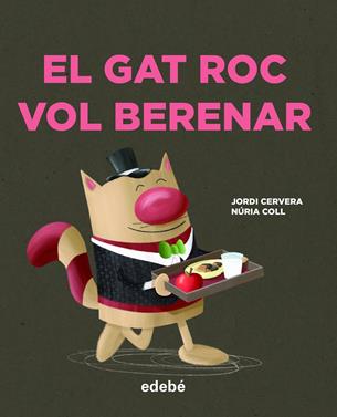 El gat Roc vol berenar | 9788468346748 | Cervera i Nogués, Jordi | Llibreria Sendak