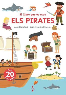El llibre que es mou. Els pirates | 9788466156783 | Blanchard, Anne | Llibreria Sendak