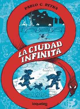 La ciudad infinita | 9788491226390 | Reyna, Pablo C. | Llibreria Sendak