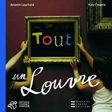 Tout un Louvre | 9782844203861 | Couprie, Katy | Llibreria Sendak