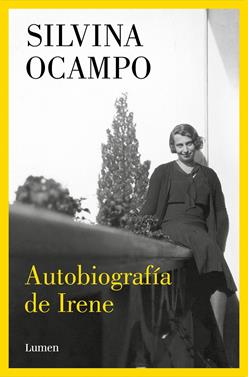 Autobiografía de Irene | 9788426426284 | Ocampo, Silvina | Librería Sendak