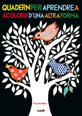 Quadern per aprendre a acolorir d'una altra forma | 9788415278245 | Estellon, Pascale | Llibreria Sendak