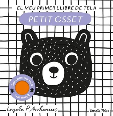 Petit osset. El meu primer llibre de tela | 9788413897226 | Arrhenius, Ingela P. | Llibreria Sendak