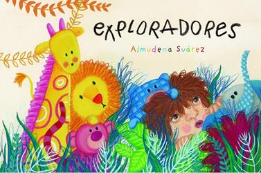 Exploradores | 9788426146915 | Suárez, Almudena | Llibreria Sendak