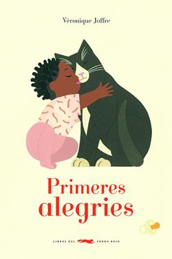 Primeres alegries | 9788412314496 | Joffre, Véronique | Librería Sendak