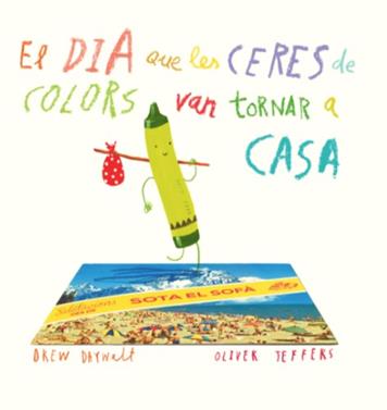 El dia que les ceres de colors van tornar a casa | 9788416394197 | Daywalt, Drew | Llibreria Sendak