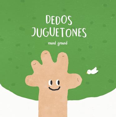 Dedos juguetones | 9788448852962 | Round Ground, | Llibreria Sendak