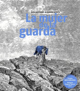 La mujer de la guarda | 9788497437998 | Bertrand, Sara/Acosta, Alejandra | Llibreria Sendak