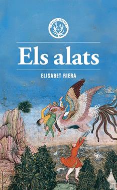 Els alats | 9791399014624 | Riera Millán, Elisabet | Librería Sendak