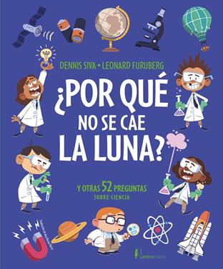 ¿Por qué no se cae la luna? | 9791387922351 | Siva, Dennis | Llibreria Sendak