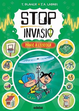 Stop invasió. Pànic a l'escola | 9788468375069 | Blanch, Teresa | Llibreria Sendak