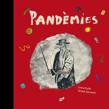 Pandèmies | 9788416817788 | Zarnecki, Tomek | Llibreria Sendak