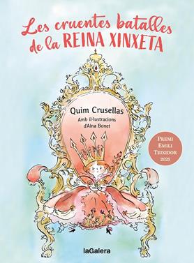 Les cruentes batalles de la reina Xinxeta | 9788424676001 | Cruselles Alberch, Quim | Llibreria Sendak