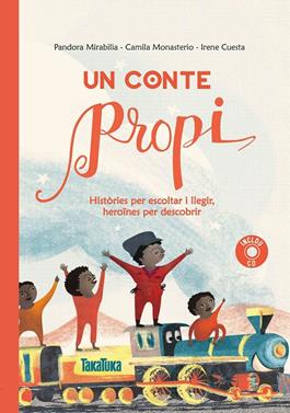 Un conte propi | 9788417383091 | Mirabilia, Pandora/Monasterio, Camila | Librería Sendak
