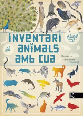 Inventari il·lustrat dels animais amb cua | 9788415250777 | Aladjidi, Virginie | Llibreria Sendak