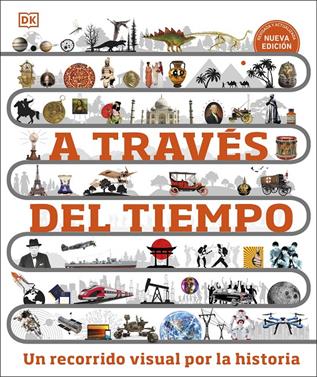 A través del tiempo. Nueva edición | 9780241642986 | DK | Llibreria Sendak