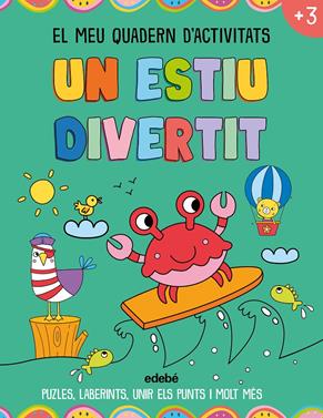 UN ESTIU DIVERTIT. EL MEU QUADERN D'ACTIVITATS | 9788468377124 | Lott, Amanda | Llibreria Sendak