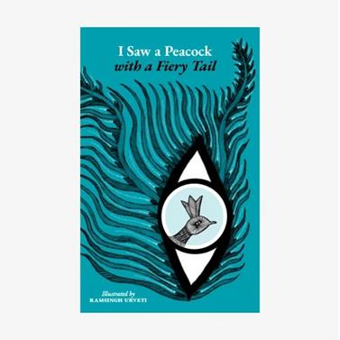I saw a peacock with a fiery tail | 9789380340142 | Urveti, Ramsingh | Librería Sendak