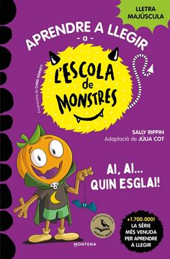 Aprendre a llegir a l'Escola de Monstres 25 - Ai, ai... quin esglai! | 9791387809836 | Rippin, Sally | Llibreria Sendak